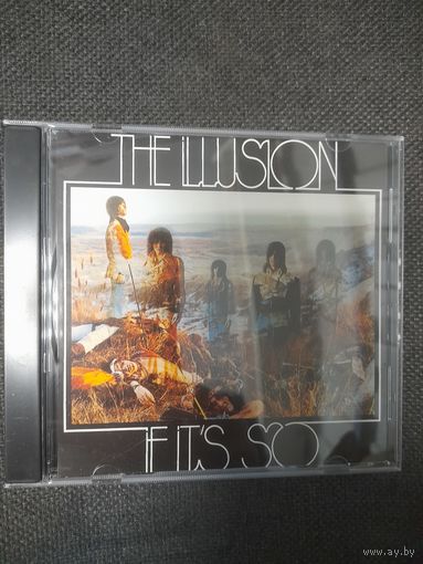 THE ILLUSION   "IF IT'S SO""  1991 CD
