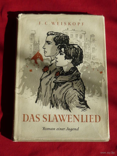 F. C. Weiskopf: Das Slawenlied