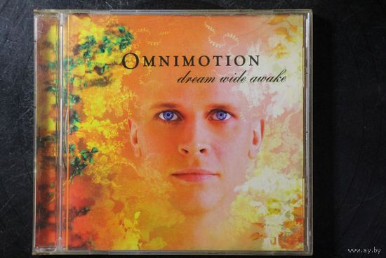 Omnimotion – Dream Wide Awake (2006, CD)