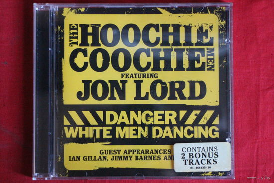 The Hoochie Coochie Men Featuring Jon Lord – Danger: White Men Dancing (2007, CD)