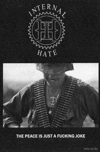 Internal Hate "The Peace Is Just A Fucking Joke" кассета