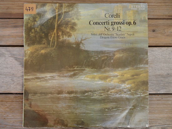 Солисты оркестра "Scarlatti" Napoli, dir. Ettore Gracis - А. Корелли. Кончерто гроссо, соч.6, No.9-12 - Eterna, ГДР - 1976 г.