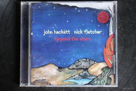 John Hackett, Nick Fletcher – Beyond The Stars (2018, CD)