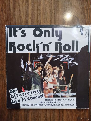 It's only Rock 'n' roll / Die gitarreros Live in Concert