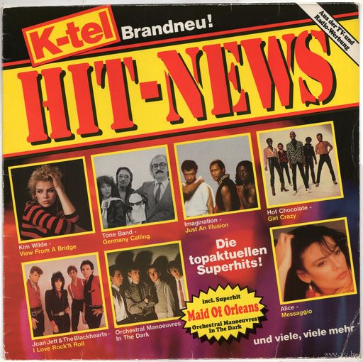 LP K-tel Hit-News (Blondie, Kim Wilde, Orchestral Manoeuvres in the Dark, Yazoo, Al Bano & Romina Power, Hot Chocolate, Joan Jett, Alice, Aneka, Eloy, Claudia Mori і іншыя)