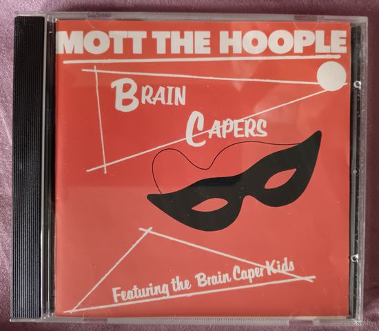 Mott The Hoople - Brain Capers, CD