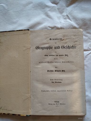 Geographie und Gefchichte. Leipzig. 1877