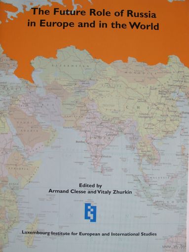 The future role of Russia in Europe and in the world