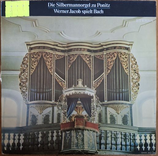 Johann Sebastian Bach / Werner Jacob – Die Silbermannorgel Zu Ponitz - Werner Jacob Spielt Bach