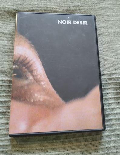 DVD Noir Desir (фирменный, made in EU)
