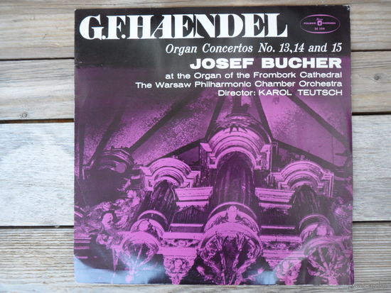 J. Bucher (орган), Камерный оркестр гос. филармонии Варшавы, дир. K. Teutsch - Г.Ф. Гендель. Концерты для органа с оркестром No.13-15 - Muza, Польша