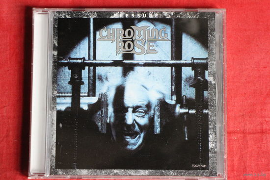 Chroming Rose - Pressure (2009, CD)