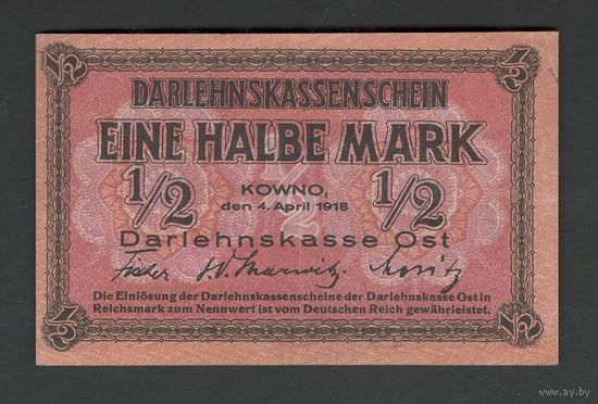 Германия Ковно 1/2 марки 1918 года. Тип P-R127. Состояние XF+/aUNC
