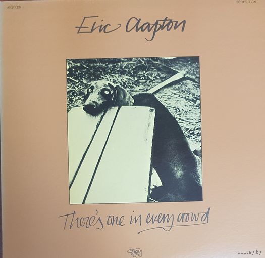 Eric Clapton. There's one in every crowd (FIRST PRESSING)