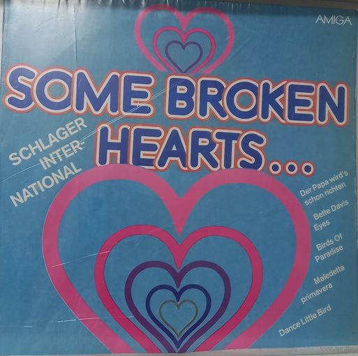 Some Broken Hearts... - Schlager International