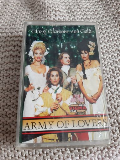 Кассета  ARMY OF LOVERS. Glory, Glamour and Gold.