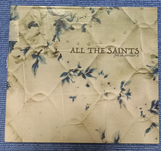 CD,(Canada) All The Saints – Fire On Corridor X