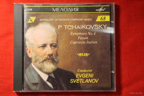P. Tchaikovsky, Evgeni Svetlanov – Symphony No. 4 Fatum - Capriccio Italien (1991, CD)