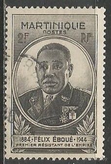 Мартиника. Губернатор Эбуэ. 1945г. Mi#203.