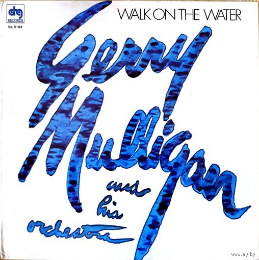 Jerry Mulligan Walk On The Water Canada 1980 MINT