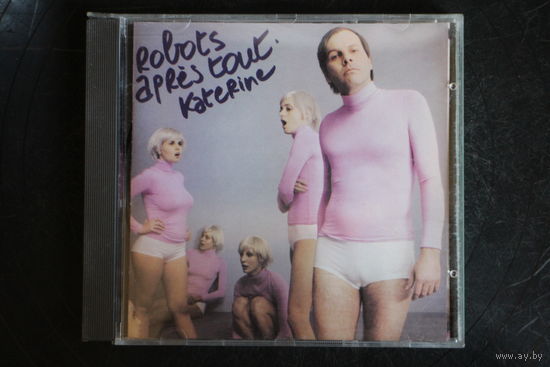 Katerine – Robots Apres Tout (2005, CD)