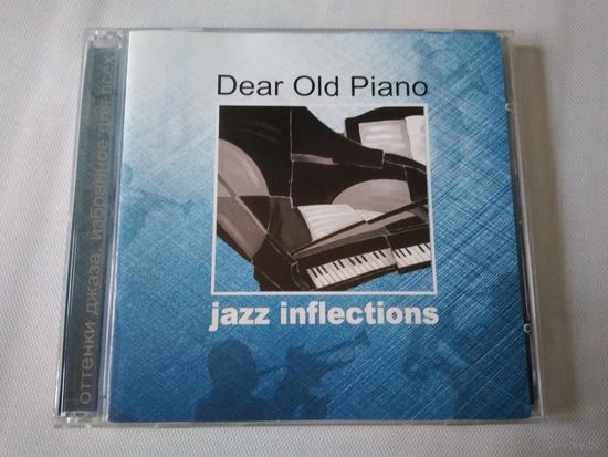 Jazz Inflections - Dear Old Piano