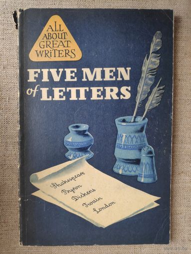 FIVE MEN OF LETTERS.