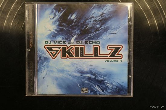 DJ Vice & DJ Echo - Skillz. Volume 1 (2004, CD)