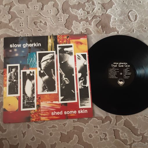 SLOW GHERKIN - 1998 - SHED SOME SKIN (USA) LP