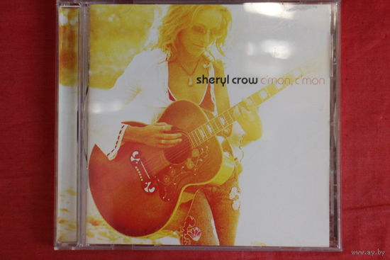 Sheryl Crow - C'mon, C'mon (2002, CD)