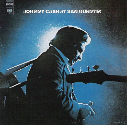 Johnny Cash At San Quentin (The Complete 1969 Concert)