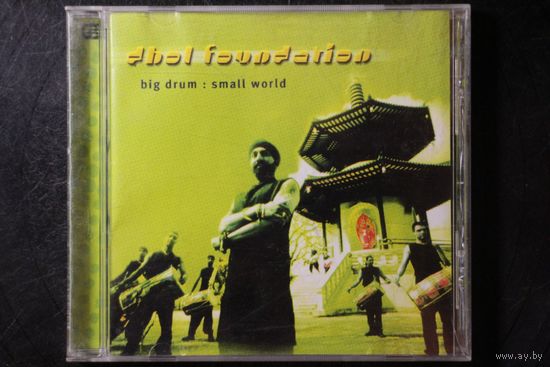 Dhol Foundation – Big Drum: Small World (2001, CD)