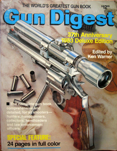 Gun Digest 1983 37th Anniversary Deluxe Edition - "Ган Дайджест 1983" на английском языке Northfield, Ill. DBI Books, Inc 1983