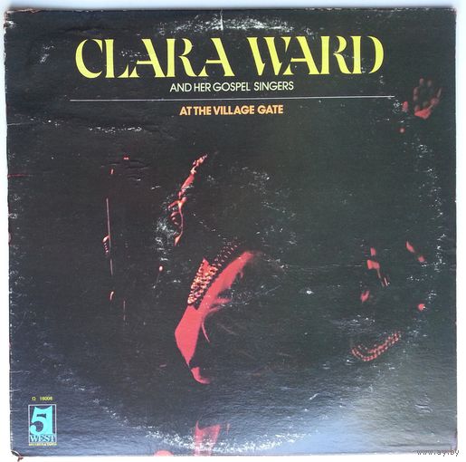 LP Clara Ward And Her Gospel Singers – At The Village Gate (1975) Blues, Folk, World, & Country, Gospel