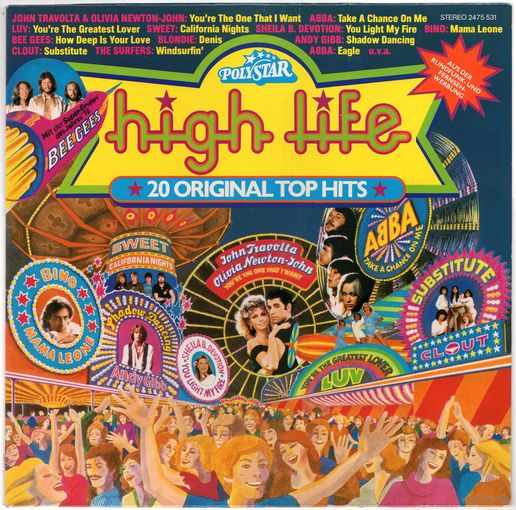 LP High Life: 20 Original Top Hits (ABBA, Blondie, Status Quo, Bee Gees, Genesis, Sweet, John Travolta & Olivia Newton-John, Francis Goya, Andy Gibb, Yvonne Elliman і іншыя)