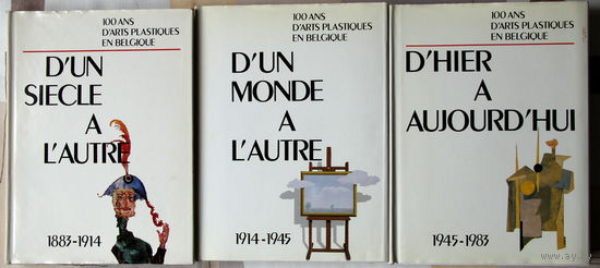100 ans d'arts plastiques en Belgique 1883-1983