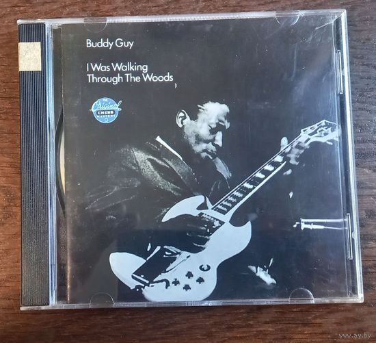 Buddy Guy – I Was Walking Through The Woods