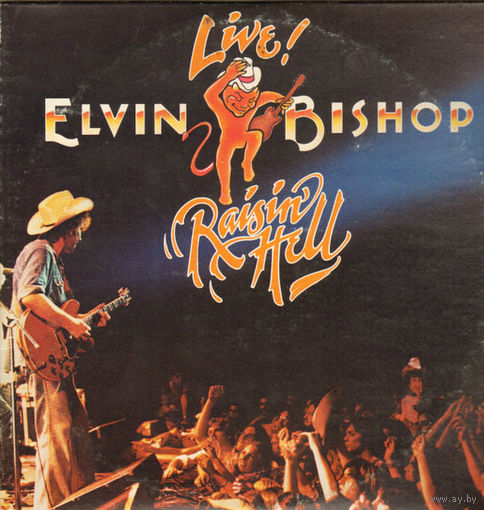 Elvin Bishop – Raisin' Hell, 2LP 1977