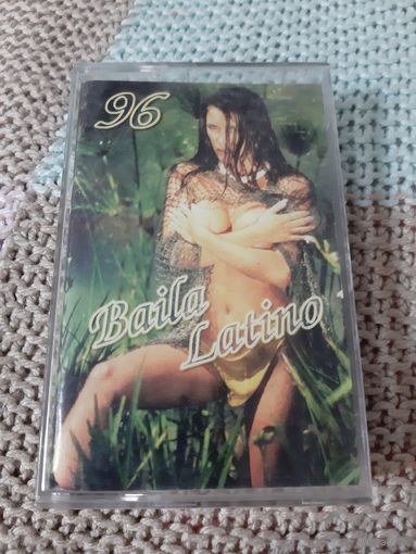 Кассета  Baila Latino 96