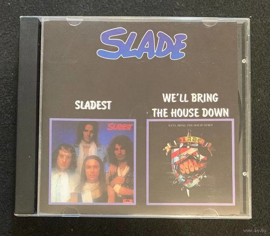 Slade – Sladest / We'll Bring The House Down