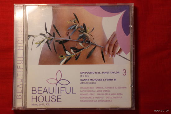 Various - Beautiful House 3 DJ Axl (2005, CD)