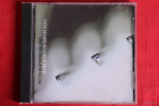 Steve Hogarth, Richard Barbieri - Not The Weapon But The Hand (2012, CD)