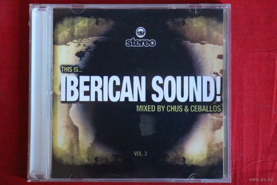 Various - This Is... Iberican Sound! Vol. 3 (2004, CD)