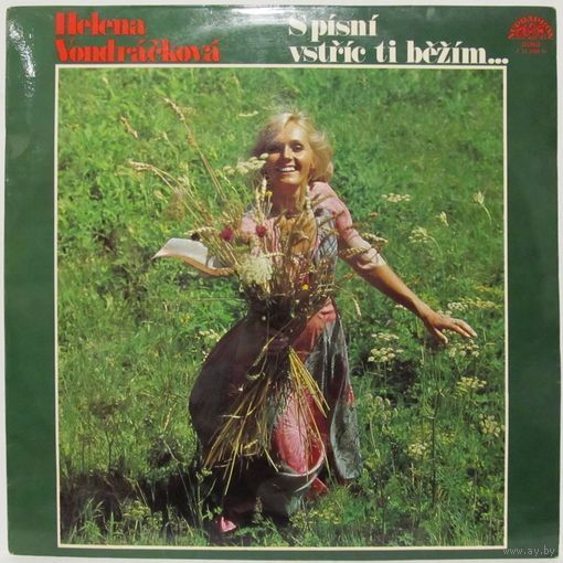 Helena Vondrackova - S Pisni Vstric Ti Bezim...