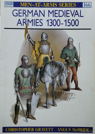 Армии Средневековой Германии 1300 - 1500 - German Medieval Armies 1300 - 1500 OSPREY