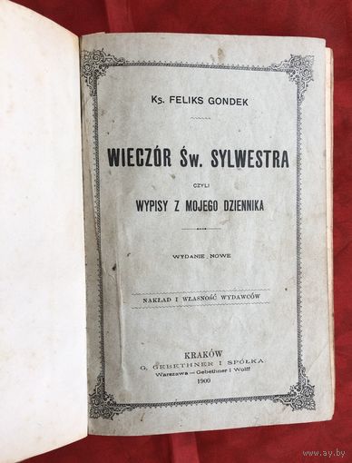 Wieczor Sw. Sylwestra 1900 год Ks. Feliks Gondek
