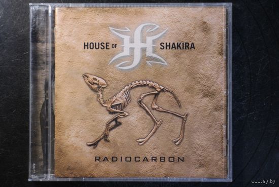 House Of Shakira – Radiocarbon (2019, CD)