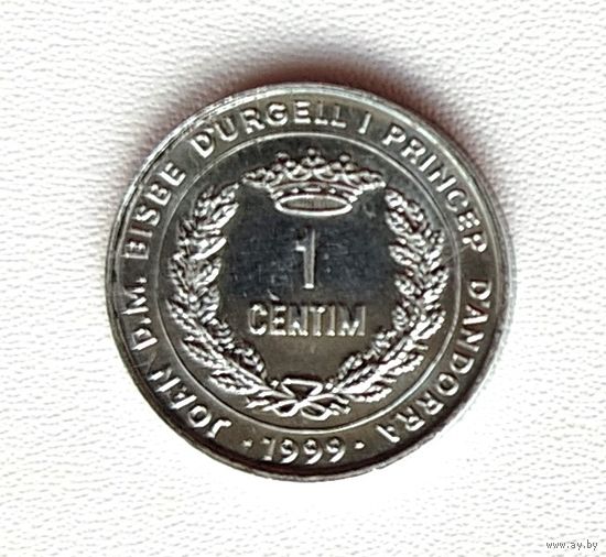 Андорра. 1 сентим 1999 года. 97-я.