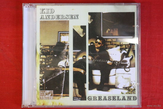 Kid Andersen - Greaseland (2006, CDr)