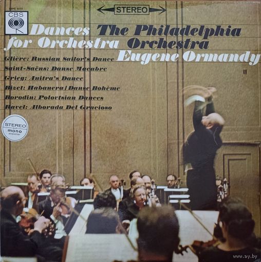 Gliere / Saint-Saens / Grieg / Bizet / Borodin / Ravel - Eugene Ormandy / The Philadelphia Orchestra – Dances For Orchestra